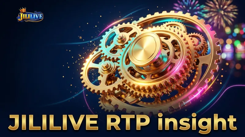 understanding-jililive-s-rtp-impacts-your-long-term-slot-playtime