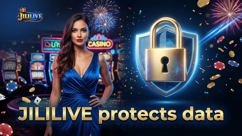 jililive-protects-your-data-with-robust-security-measures-and-strict-policies