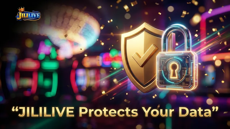 jililive-protects-player-data-with-robust-security-measures